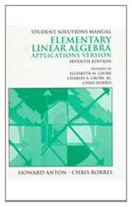 Elementary Linear Algebra - applications version - Students solutions manual; Howard Anton; 1994