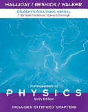 Fundamentals of Physics, , Student's Solutions ManualFundamentals of Physics; J. Richard Christman, David Halliday, Edward Derringh; 2001