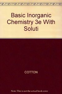 Basic Inorganic Chemistry 3E with Solutions ManualSet; Margareta Bäck-Wiklund; 1999