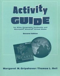 Activity Guide for Wiley Geography Textbooks and Microsoft Encarta Virtual; Margareta Bäck-Wiklund; 2000