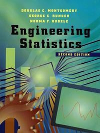 Engineering Statistics; Douglas C. Montgomery; 2000