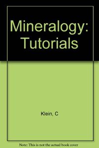 Mineralogy 22e Tutorials: Interactive instruction on CD-ROM Version 3.0; Margareta Bäck-Wiklund; 2004
