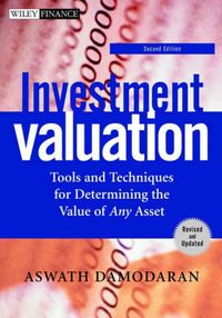 Investment Valuation: Tools and Techniques for Determining the Value of Any; Aswath Damodaran; 2002