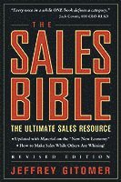 The Sales Bible: The Ultimate Sales Resource, Revised Edition; Jeffrey Gitomer; 2003