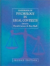 Handbook of Psychology in Legal Contexts; David Carson; 2003