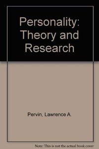 Personality theory and research; Lawrence A. Pervin; 1993