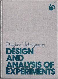 Design and analysis of experiments; Douglas C. Montgomery; 1976