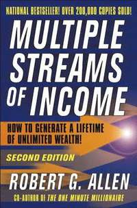 Multiple Streams of Income; Robert G. Allen; 2004