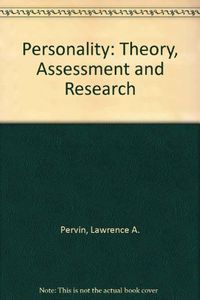 Personality : theory, assessment, and research; Lawrence A. Pervin; 1975