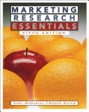 Marketing Research Essentials; Carl McDaniel, Roger Gates; 2005