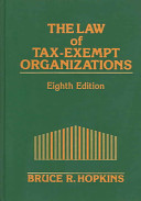 The Law of Tax-Exempt Organization, 8th Edition and Planning Guide for the; Margareta Bäck-Wiklund; 2004