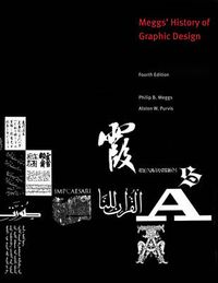 Meggs' History of Graphic Design; Philip B.Meggs, Alston W. Purvis; 2005