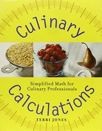 Culinary Calculations 1st Edition with Fundamentals of Menu Planning; Margareta Bäck-Wiklund; 2004