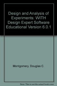Design and Analysis of Experiments 6th Edition with Design Expert Software; Douglas C. Montgomery; 2004