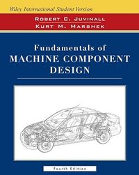 ISV Fundamentals of Machine Component Design; Robert C. Juvinall, Kurt M. Marshek; 2005