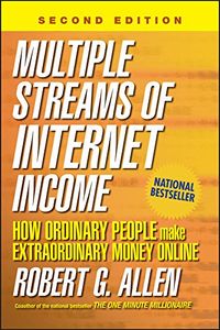 Multiple Streams Of Internet Income; Robert G. Allen; 2006