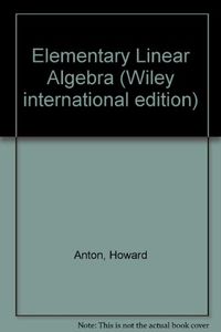 Elementary linear algebra; Howard Anton; 1984