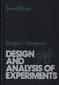 Design and analysis of experiments; Douglas C. Montgomery; 1984