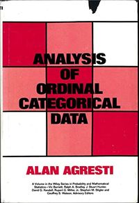 Analysis of Ordinal Categorical Data; Alan Agresti; 1984