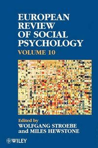 European Review of Social Psychology, Volume 10, zzEuropean Review of Socia; Wolfgang Stroebe; 1999