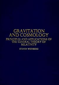 Gravitation and cosmology - principles and applications of the general theo; Steven Weinberg; 1972