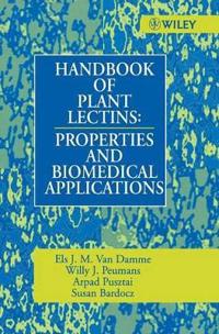 Handbook of plant lectins - properties and biomedical applications; Bardocz, S. (rowett Research Institute, Aberdeen); 1998