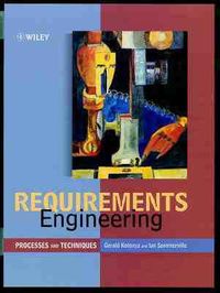 Requirements Engineering: Processes and Techniques; Gerald Kotonya; 1998