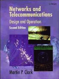 Networks and telecommunications - design and operations; Martin P. Clark; 1997