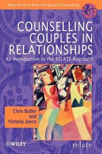 Counselling Couples in Relationships: An Introduction to the RELATE Approac; Christopher Butler; 1997