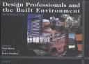 Design Professionals and the Built Environment: An Introduction; Paul Knox; 2000