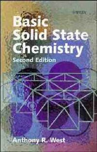 Basic Solid State Chemistry; Anthony R. West; 1999
