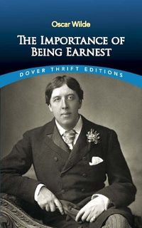 The Importance of Being Earnest; Oscar Wilde; 2000