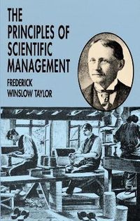 The Principles of Scientific Management; Frederick Winslow Taylor; 2003