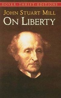 On Liberty; John Stuart Mill, Thomas Bailey Saunders; 2003
