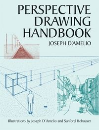 Perspective Drawing Handbook; Joseph D'Amelio; 2004