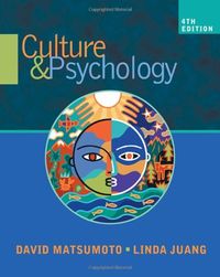 Culture and Psychology; David Matsumoto, Linda Juang; 2007