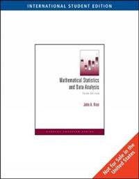 Mathematical Statistics and Data Analysis, International Edition (with CD D; John Rice; 2006
