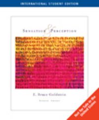 Sensation and Perception (ISE) 7ed; E. Bruce Goldstein; 2006