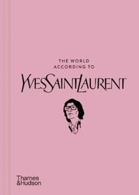 The World According to Yves Saint Laurent; Jean-Christophe Napias; 2023
