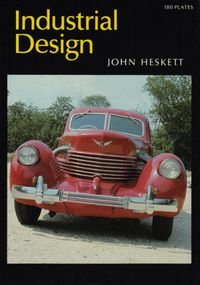 Industrial Design; John Heskett; 1985