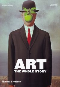 Art: The Whole Story; Richard Corkish; 2010