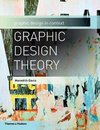Graphic Design Theory: Graphic Design in Context; Meredith. Davis; 2012