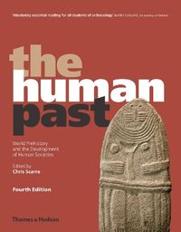 The Human Past; Chris Scarre; 2018