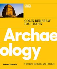 Archaeology; Colin Renfrew, Paul Bahn; 2020