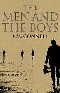 Men And The Boys; R W Connell; 2001