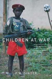Children at War; P W Singer; 2006