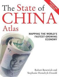 The State of China Atlas; Stephanie Hemelryk Donald, Robert Benewick; 2009