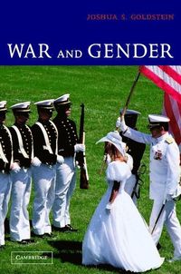 War and Gender; Goldstein Joshua S.; 2003