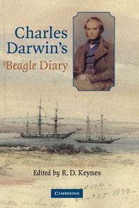 Charles Darwin's Beagle Diary; Charles Darwin; 2001