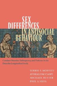 Sex Differences in Antisocial Behaviour; Terrie E. Moffitt, Avshalom Caspi, Michael Rutter, Phil A. Silva; 2001